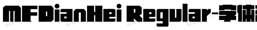 MFDianHei Regular字体转换